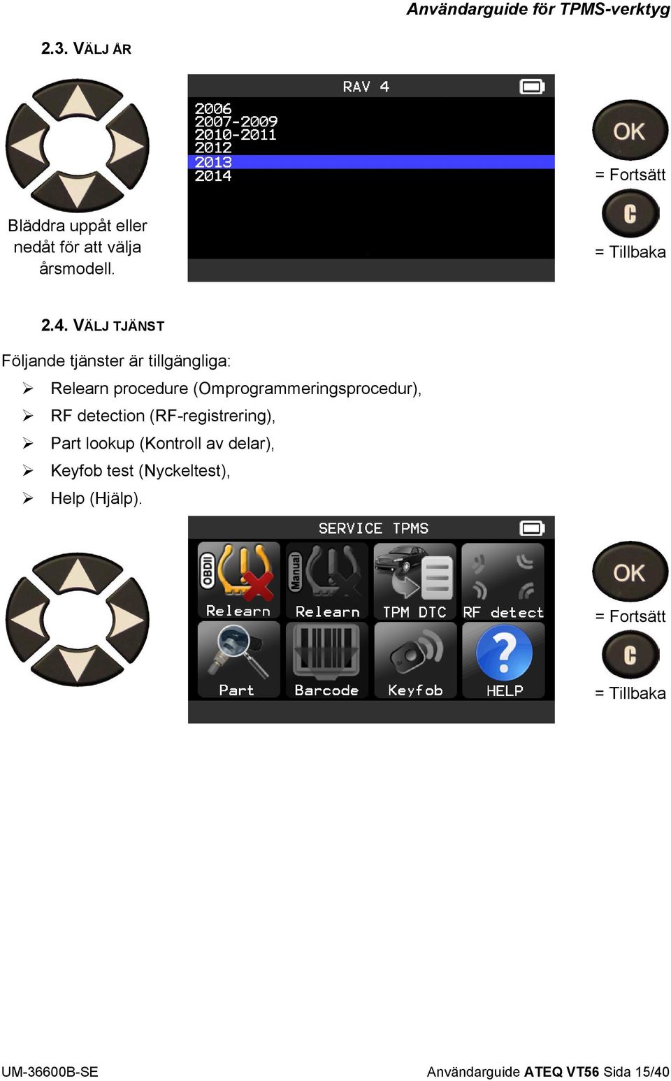 (Omprogrammeringsprocedur), RF detection (RF-registrering), Part lookup