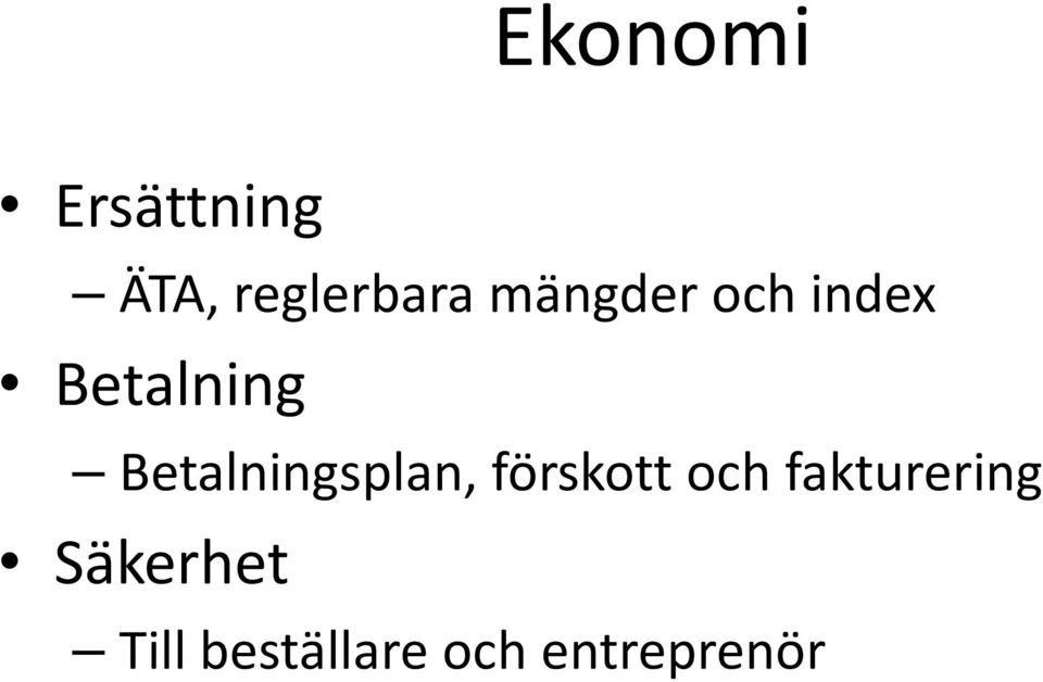 Betalningsplan, förskott och