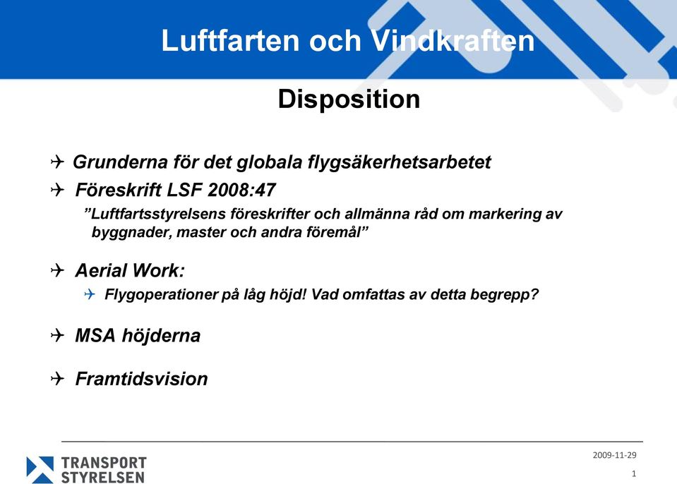 markering av byggnader, master och andra föremål Aerial Work: