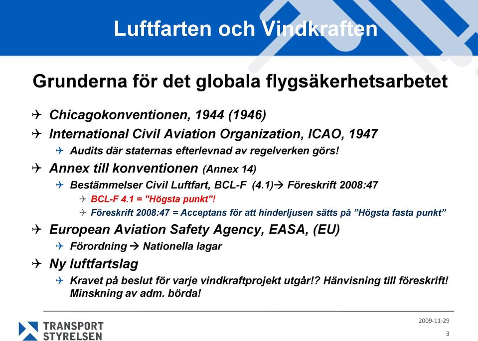 1 = Högsta punkt!