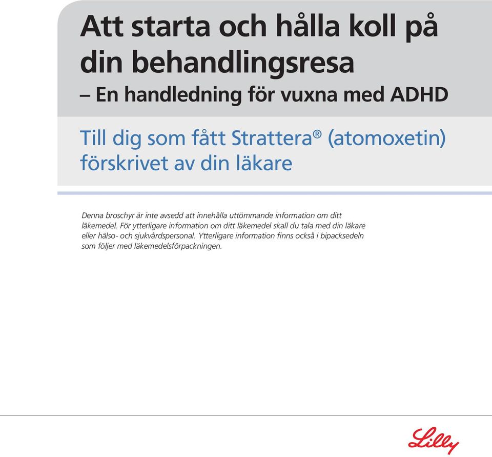 information om ditt läkemedel.