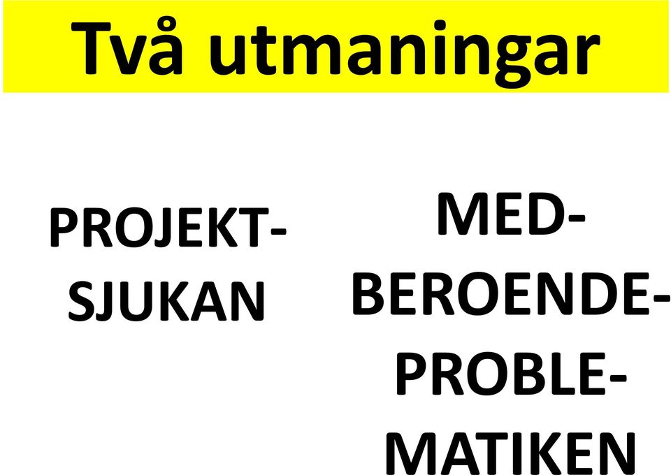 MED BEROENDE