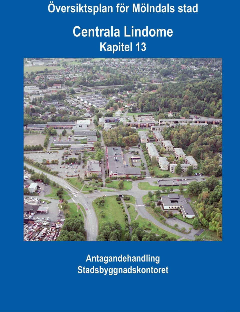 Kapitel 13 Antagandehandling