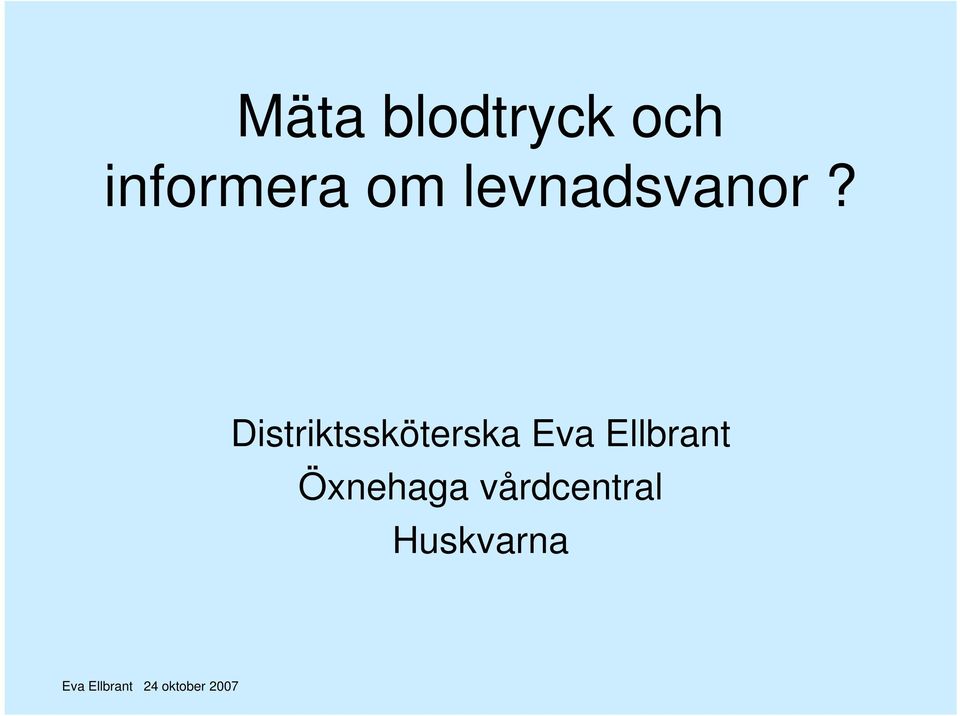 Distriktssköterska Eva