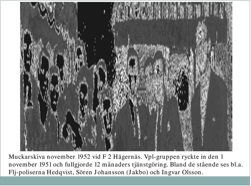 fullgjorde 12 månaders tjänstgöring.