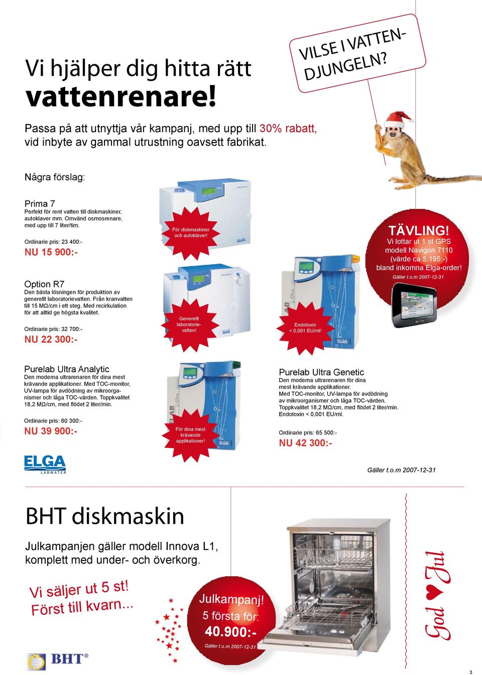 Ordinarie pris: 23 400:- NU 15 900:- Option R7 Den bästa lösningen för produktion av generellt laboratorievatten. Från kranvatten till 15 MΩ/cm i ett steg.