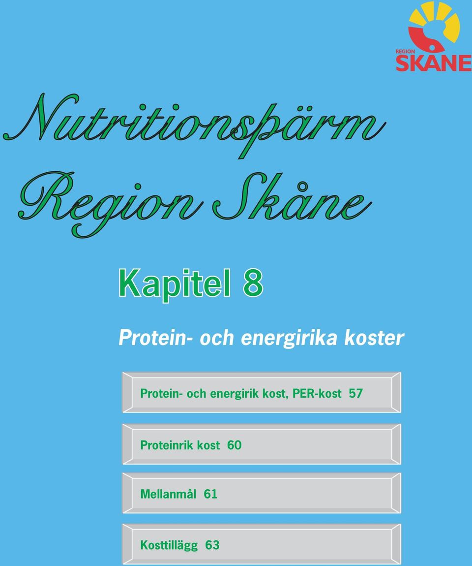 Protein- och energirik kost, PER-kost