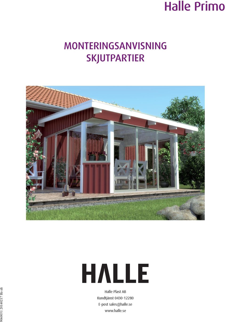 SKJUTPARTIER Halle Plast AB