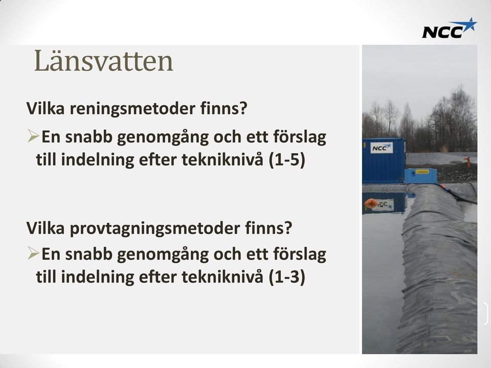 efter tekniknivå (1-5) Vilka provtagningsmetoder finns?