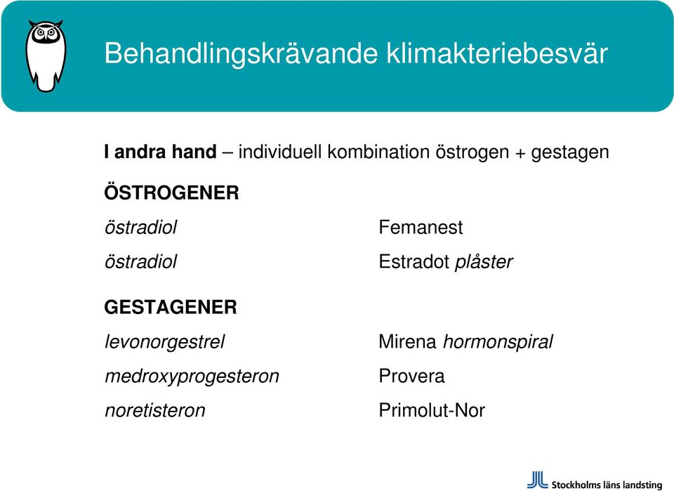 Femanest Estradot plåster GESTAGENER levonorgestrel