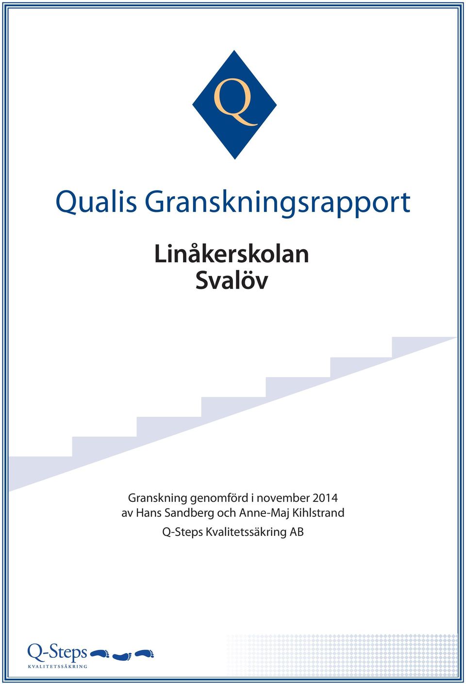 genomförd i november 2014 av Hans