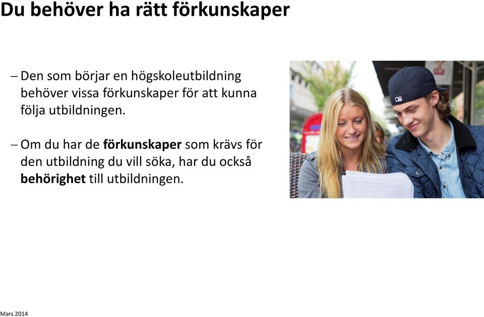 följa utbildningen.