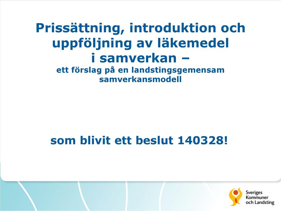 ett förslag på en landstingsgemensam