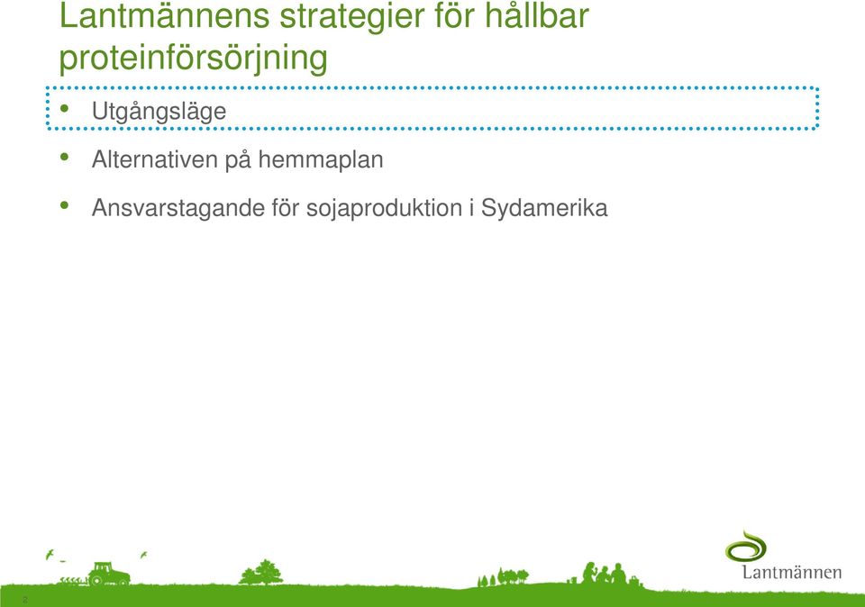 Alternativen på hemmaplan