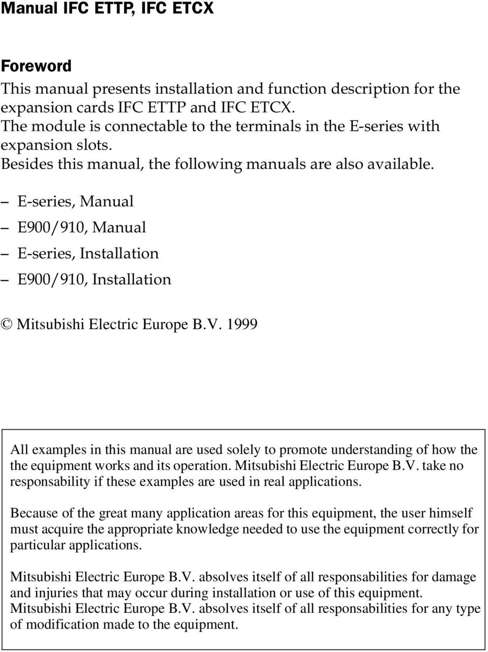 E-series, Manual E900/910, Manual E-series, Installation E900/910, Installation Mitsubishi Electric Europe B.V.