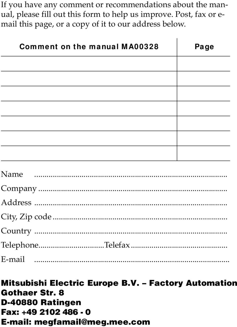 Comment on the manual MA00328 Page Name... Company... Address... City, Zip code... Country... Telephone.