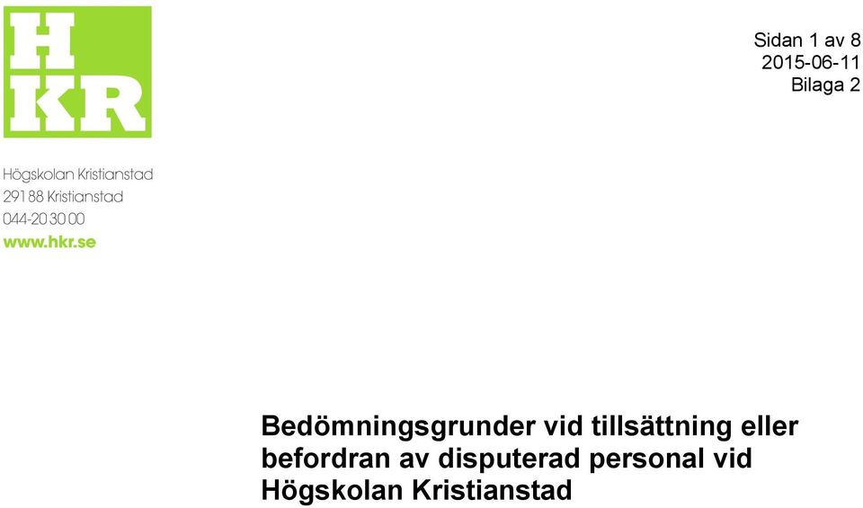 disputerad personal vid Högskolan