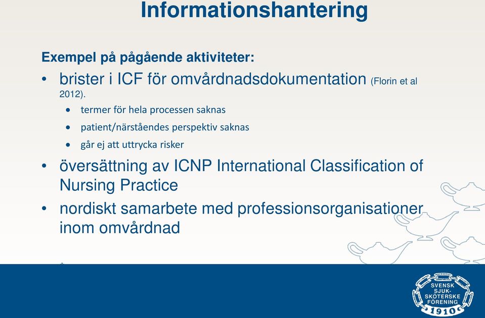 termer för hela processen saknas patient/närståendes perspektiv saknas går ej att