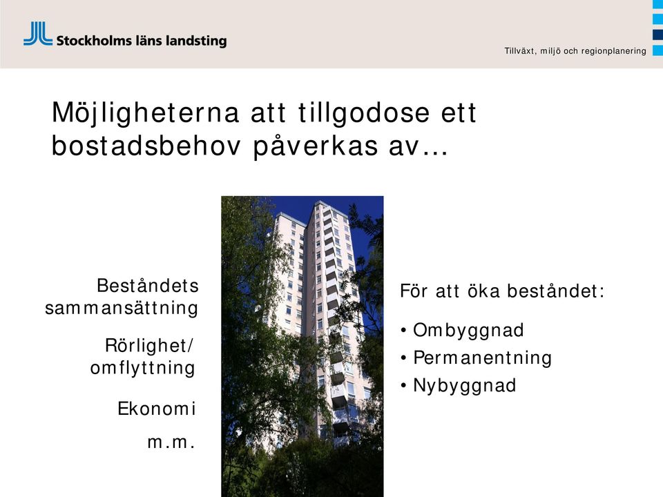 sammansättning Rörlighet/ omflyttning