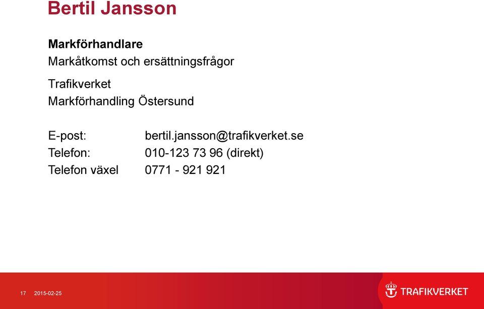 E-post: bertil.jansson@trafikverket.