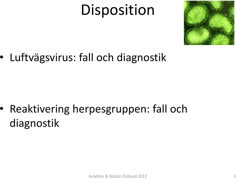 herpesgruppen: fall och