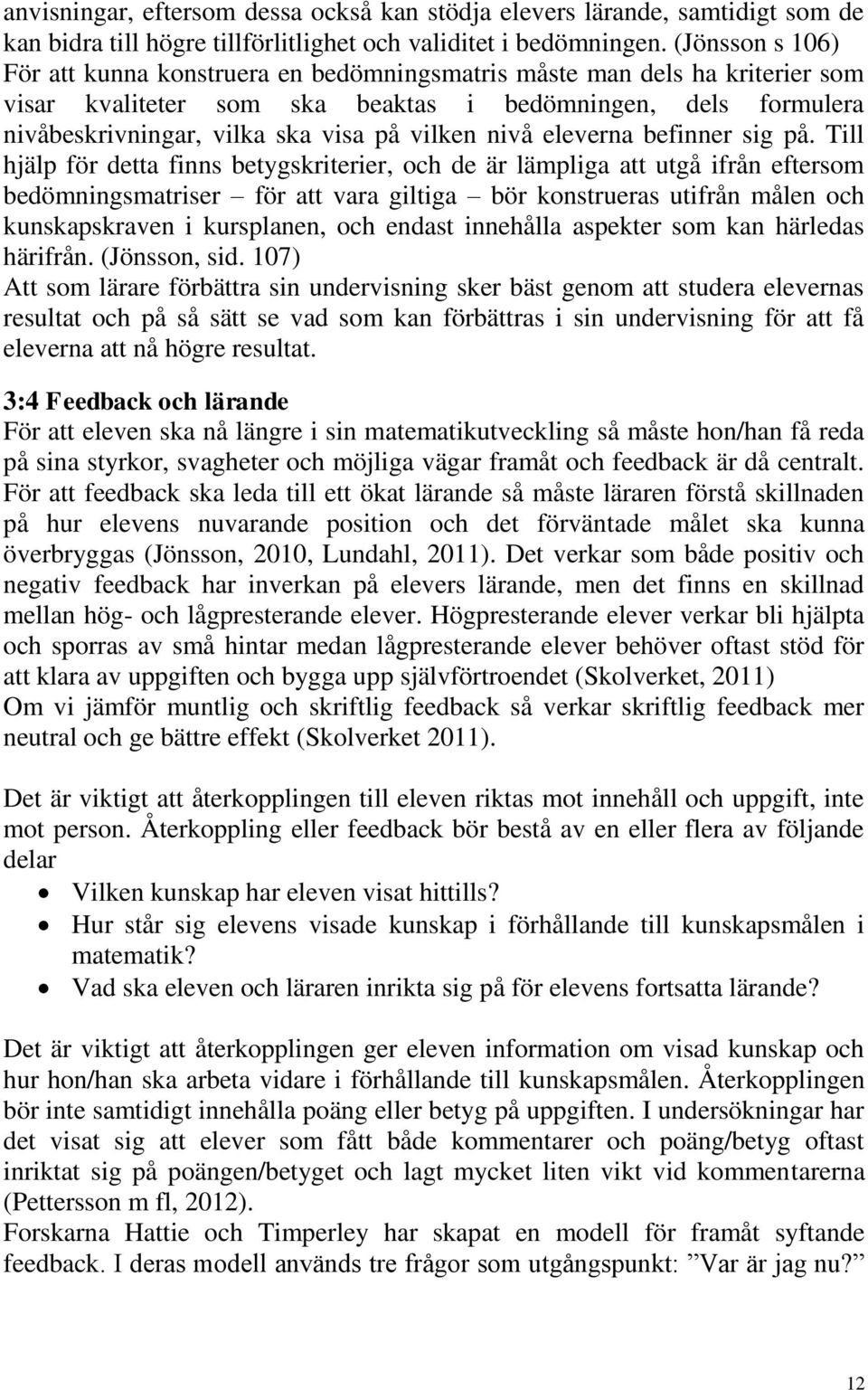 nivå eleverna befinner sig på.