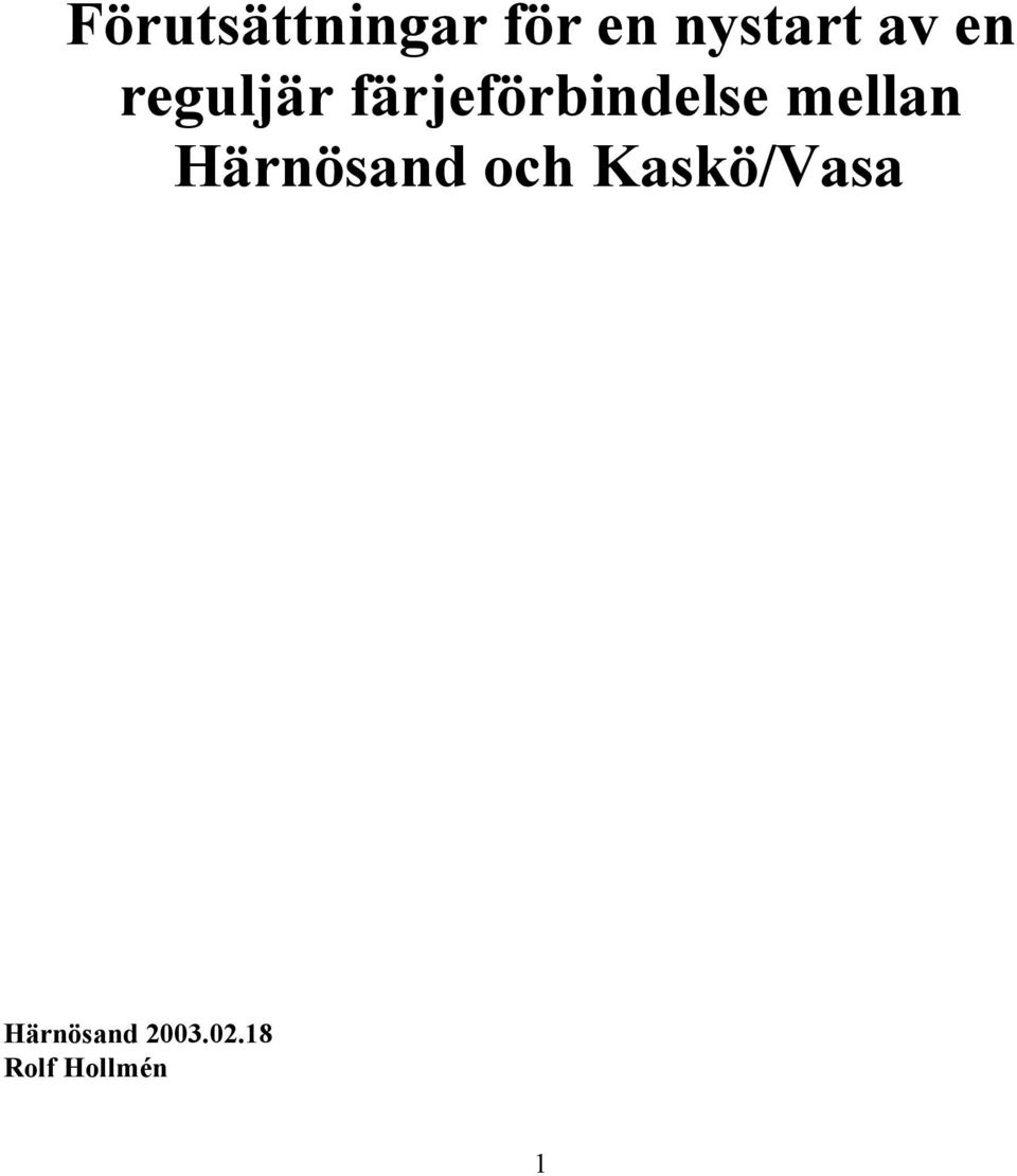 mellan Härnösand och Kaskö/Vasa