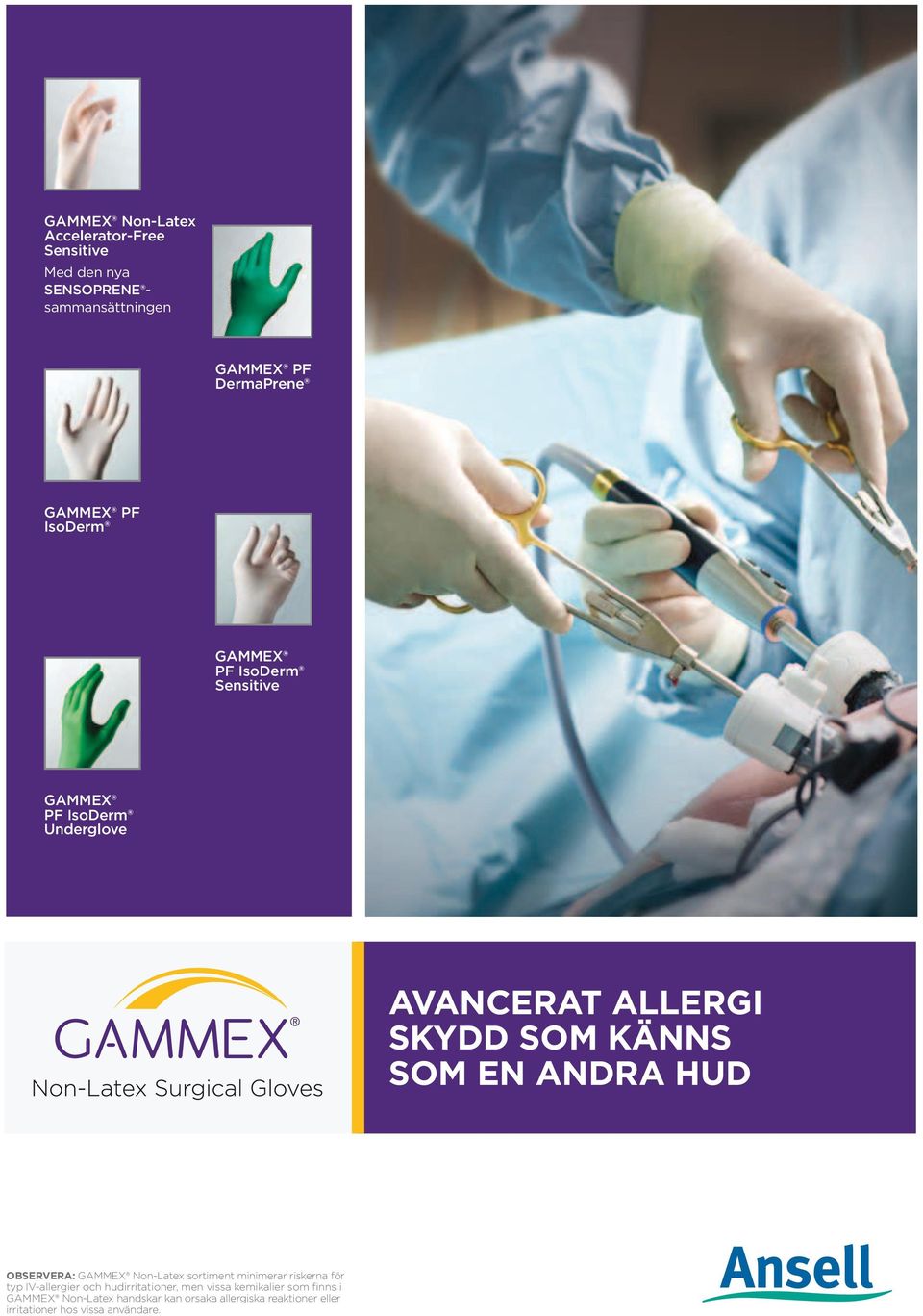 skydd som känns som en andra hud GAMMEX Non-Latex Accelerator-Free  Sensitive GAMMEX PF DermaPrene GAMMEX PF IsoDerm GAMMEX PF IsoDerm  Sensitive - PDF Free Download
