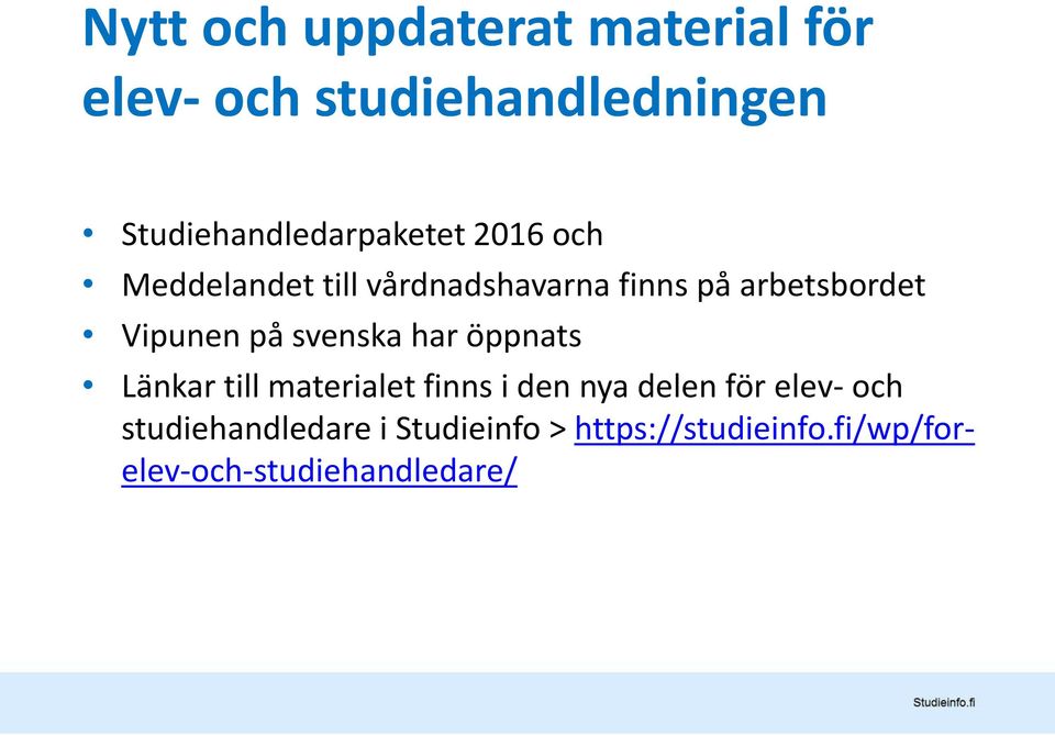 arbetsbordet Vipunen på svenska har öppnats Länkar till materialet finns i den