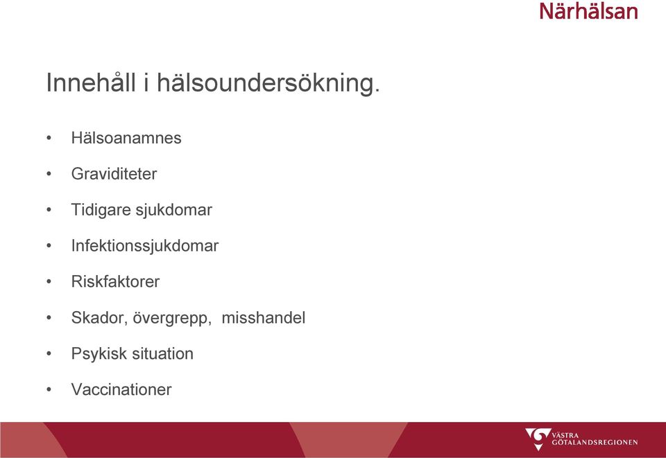 sjukdomar Infektionssjukdomar Riskfaktorer