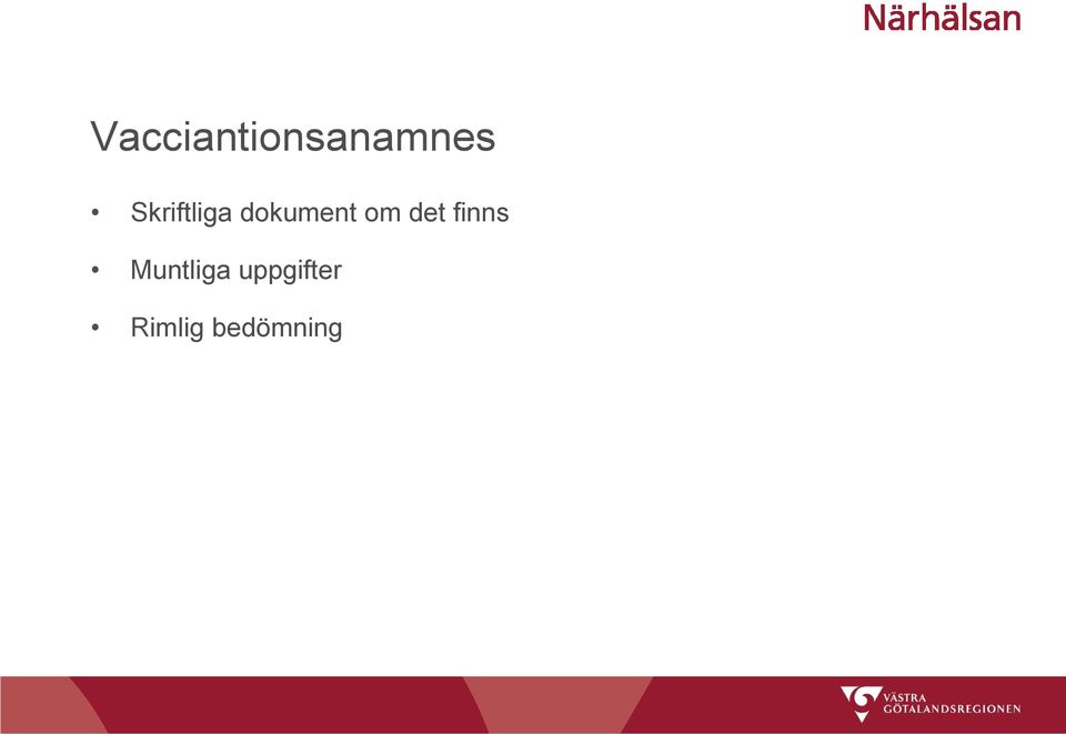 om det finns Muntliga