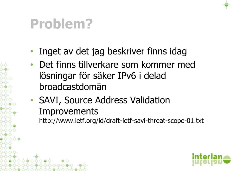 tillverkare som kommer med lösningar för säker IPv6 i