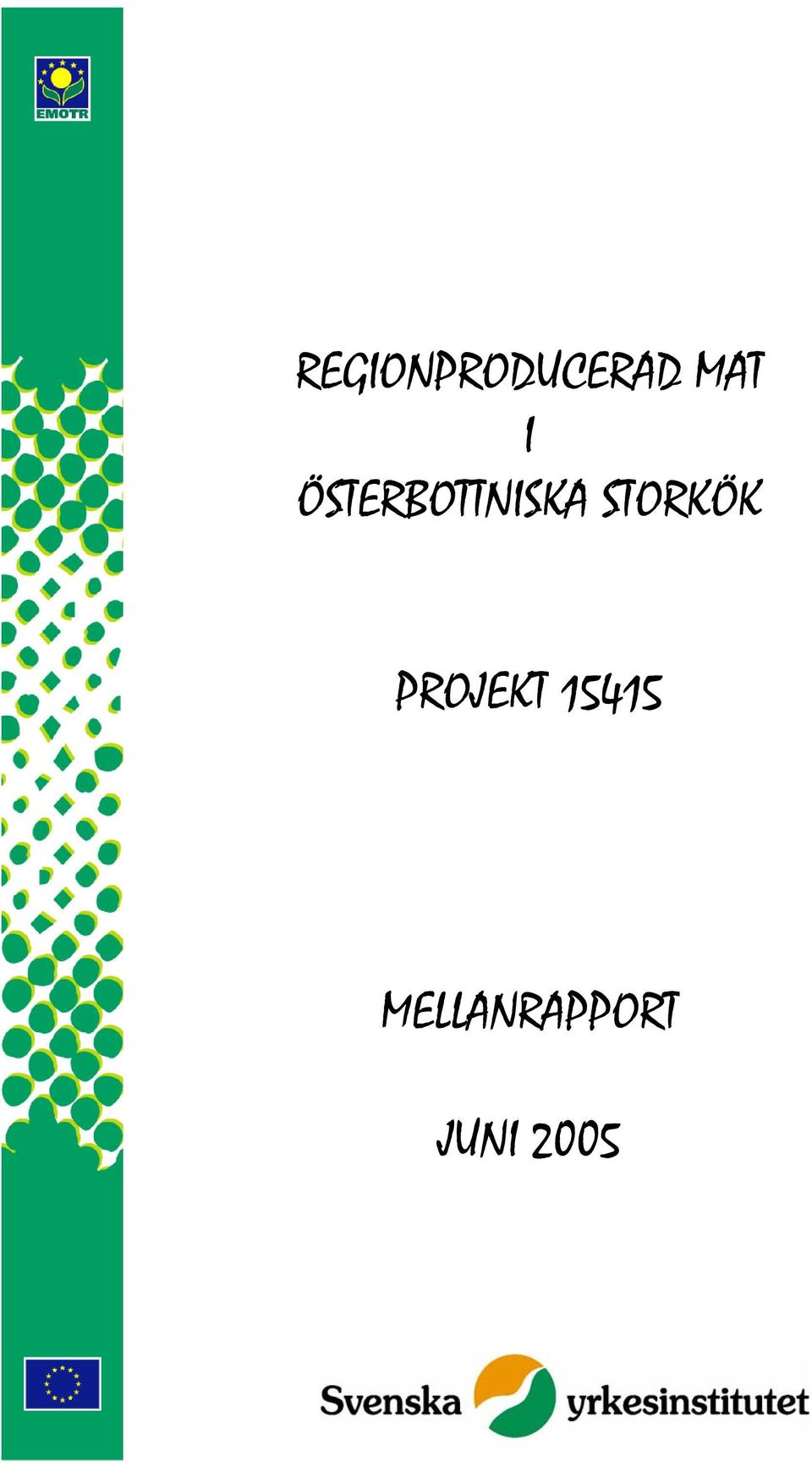 STORKÖK PROJEKT