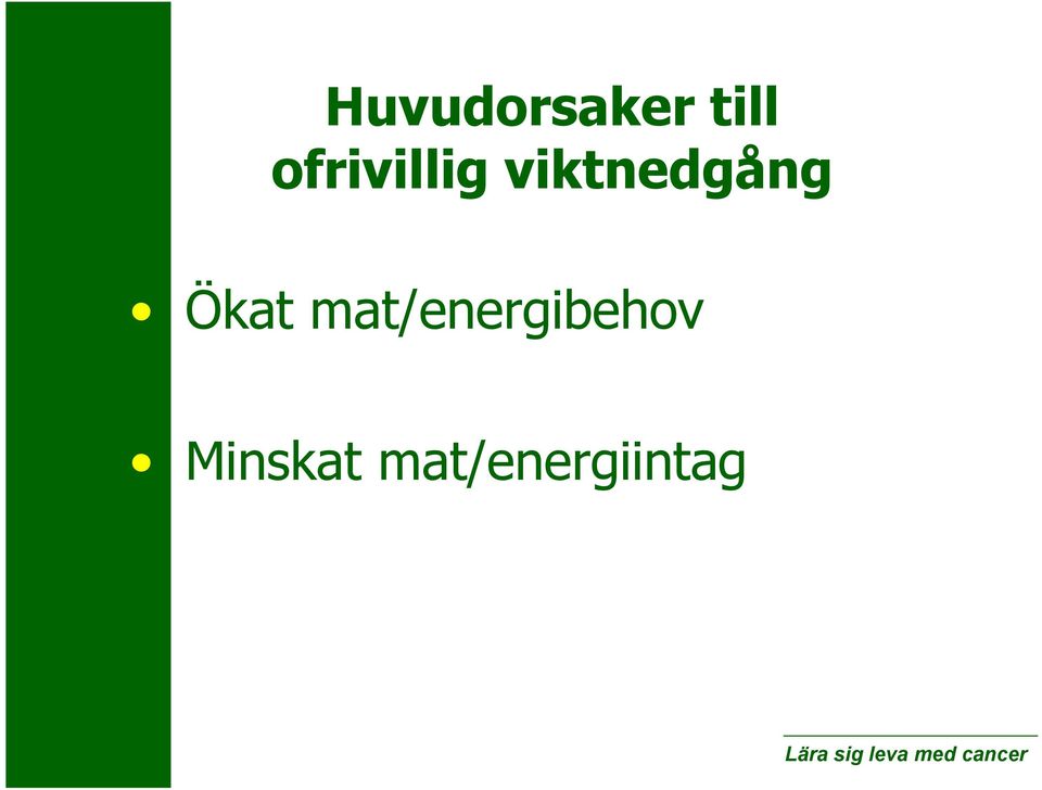 viktnedgång Ökat