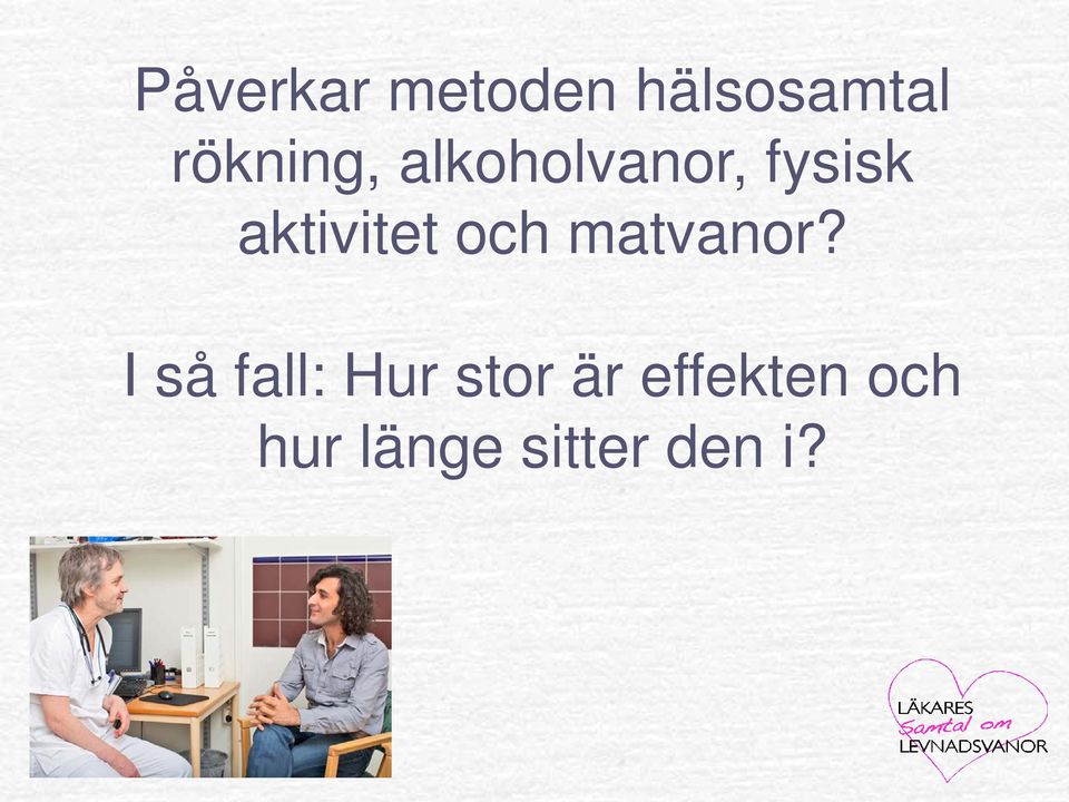 aktivitet och matvanor?