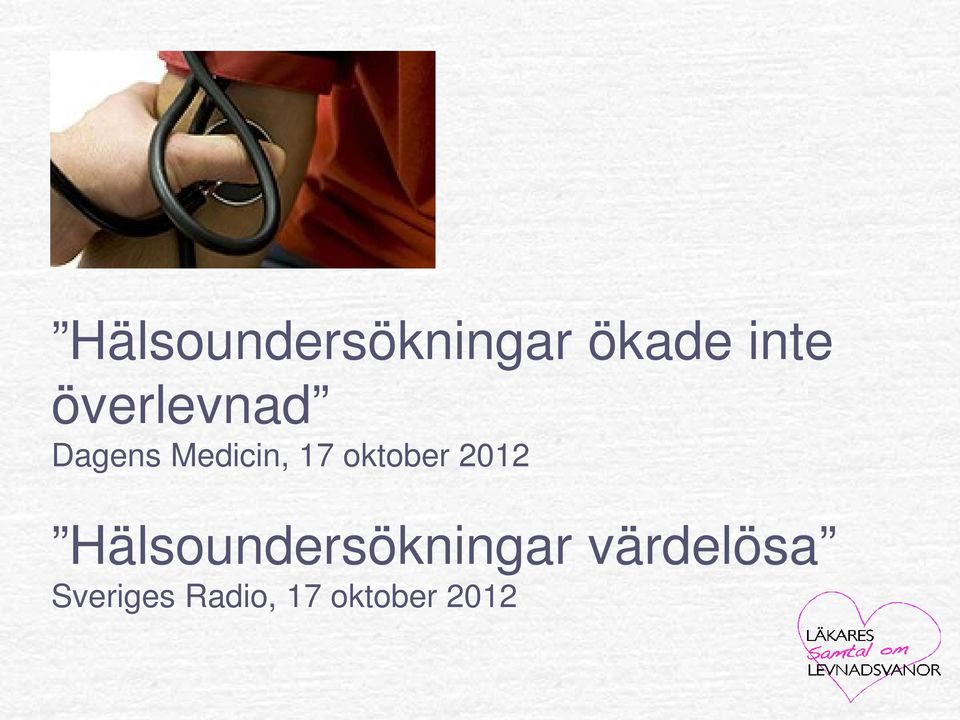 oktober 2012 Hälsoundersökningar