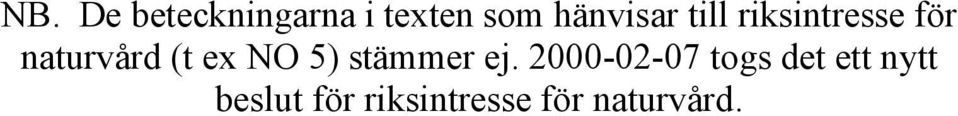 (t ex NO 5) stämmer ej.