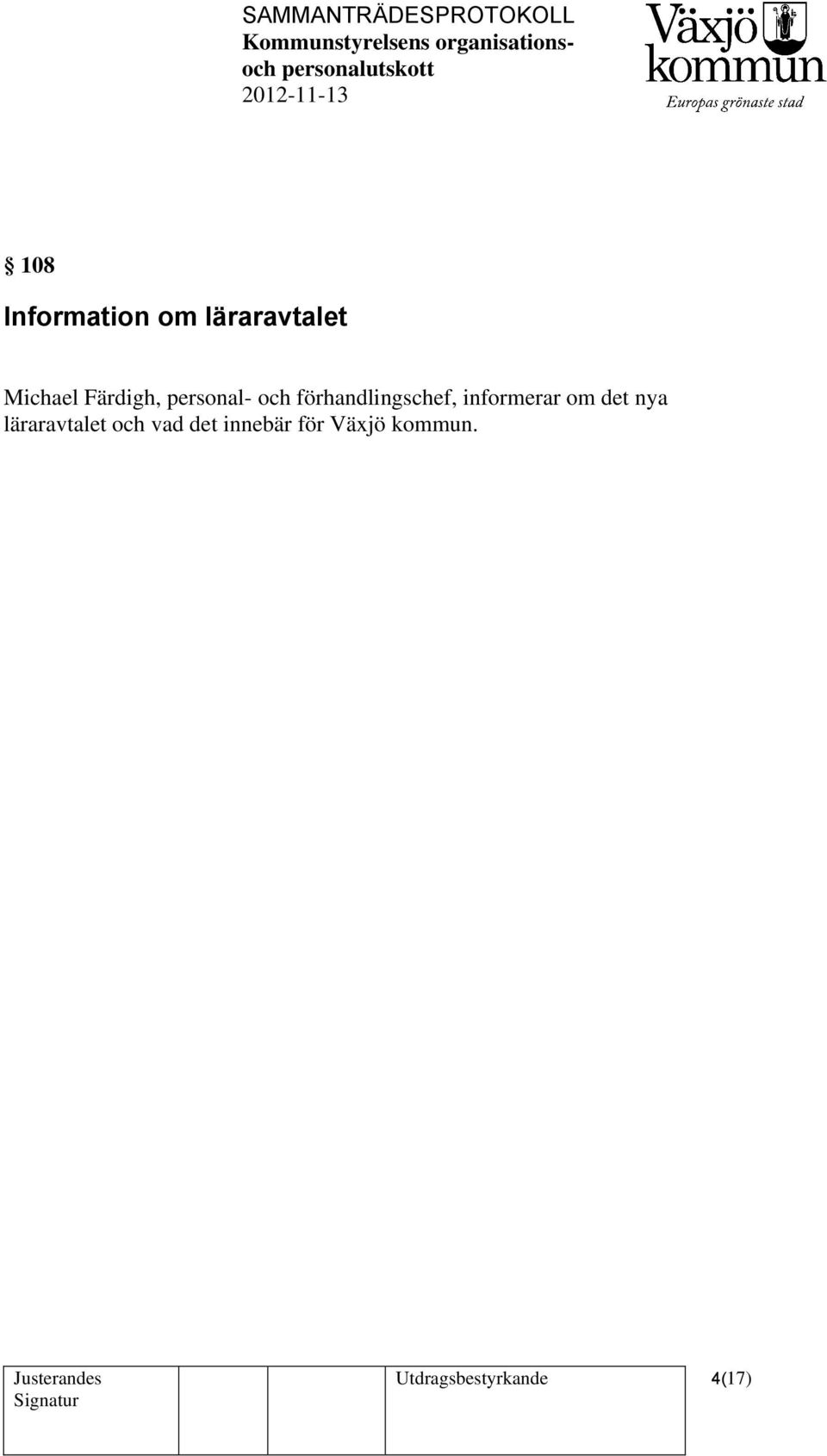 informerar om det nya läraravtalet och vad
