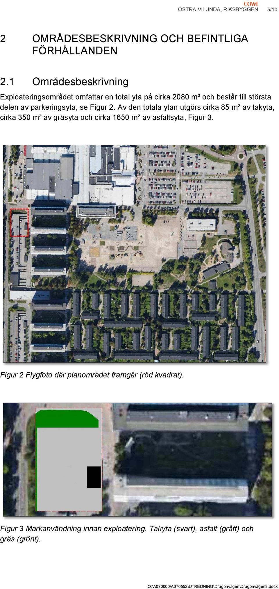 parkeringsyta, se Figur 2.