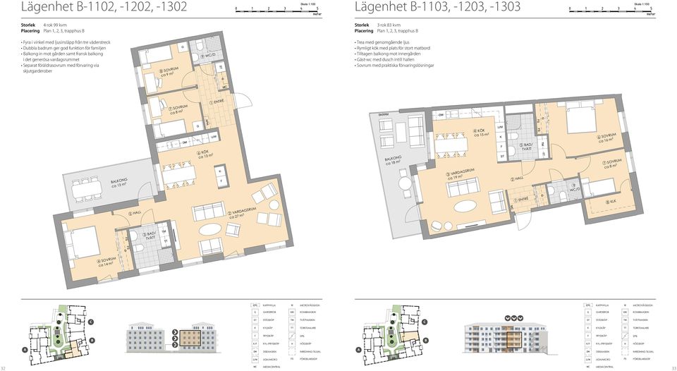 föräldrasovrum med förvaring via skjutgarderober 4 SOVRU 1 RO 34 m 2 4 SOVRU LO LO 4 SOVRU LL LO LL 3 D/ 3 D/ 8 SOVRU LL T 8 SOVRU 7 SOVRU T 7 SOVRU 3 D/ 4 D/ - yra i vinkel med ljusinsläpp från tre