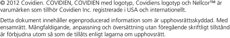 Inc. registrerade i USA och internationellt.
