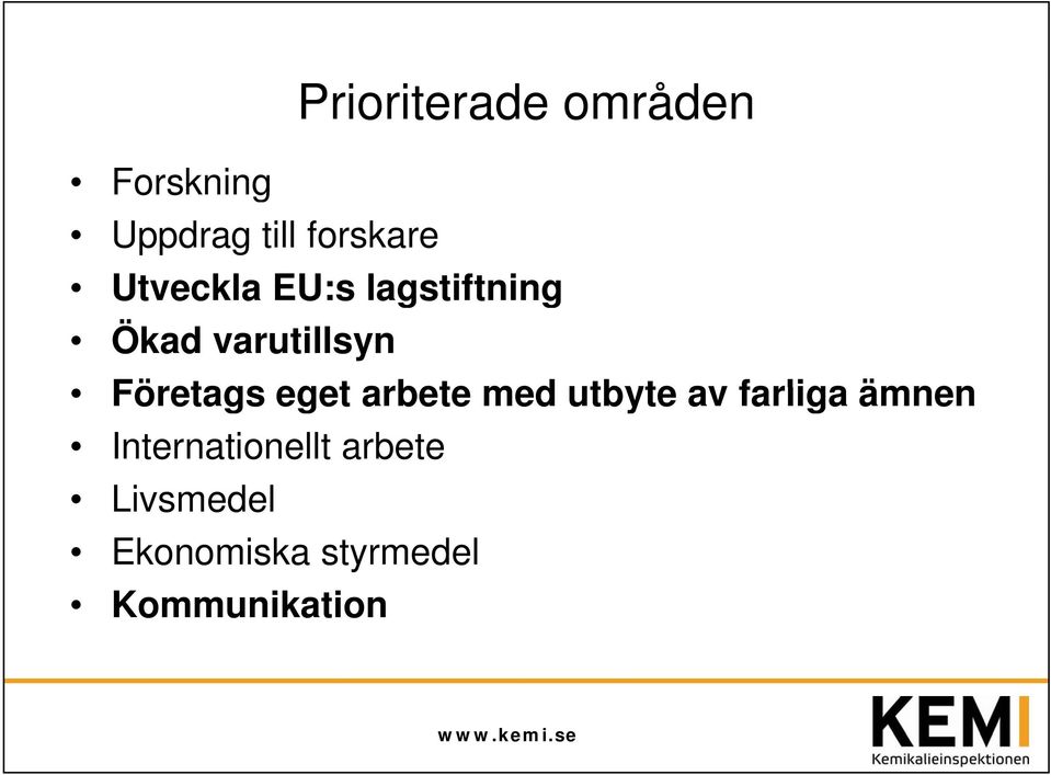 eget arbete med utbyte av farliga ämnen