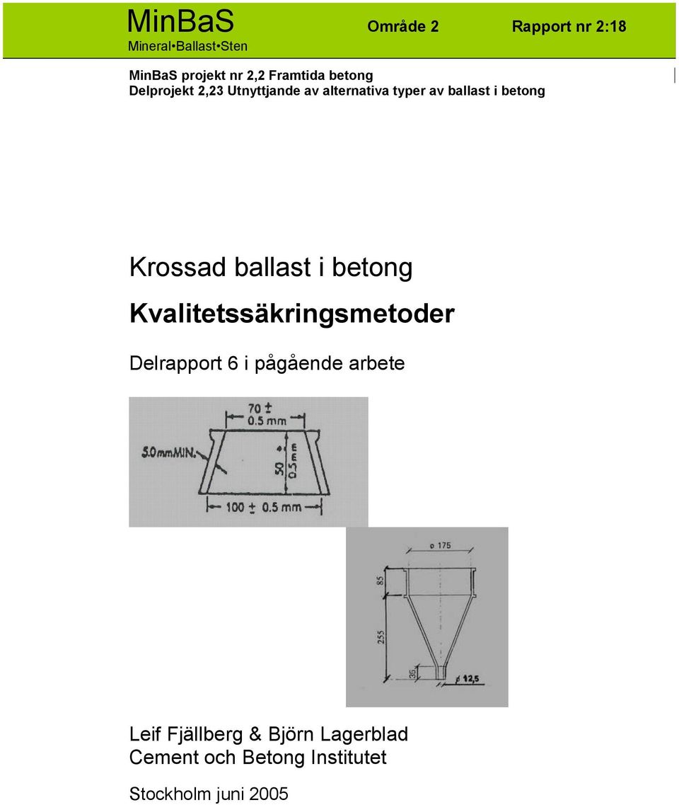 betong Krossad ballast i betong Kvalitetssäkringsmetoder Delrapport 6 i