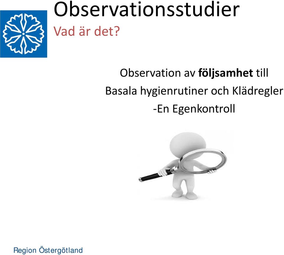 följsamhet till Basala