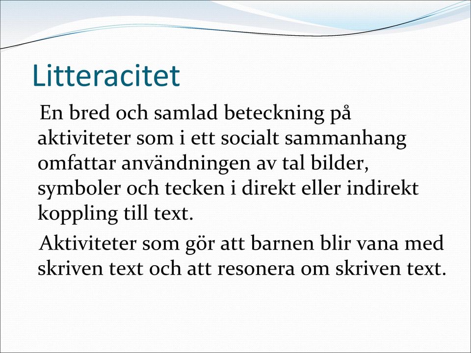 tecken i direkt eller indirekt koppling till text.