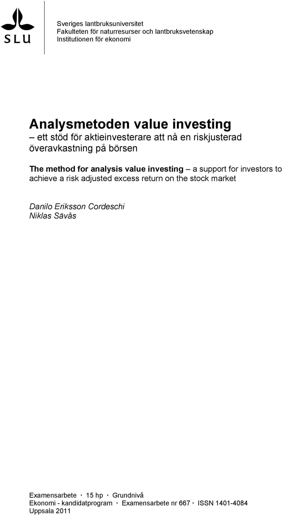 value investing a support for investors to achieve a risk adjusted excess return on the stock market Danilo Eriksson