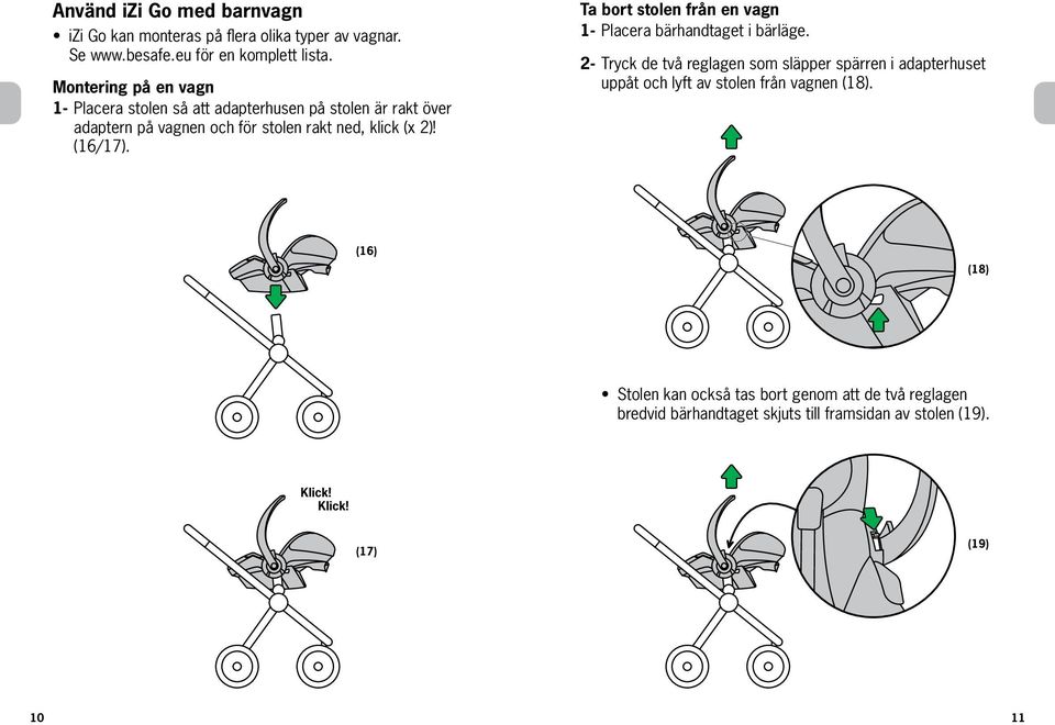 (16/17). Ta bort stolen från en vagn 1- Placera bärhandtaget i bärläge.