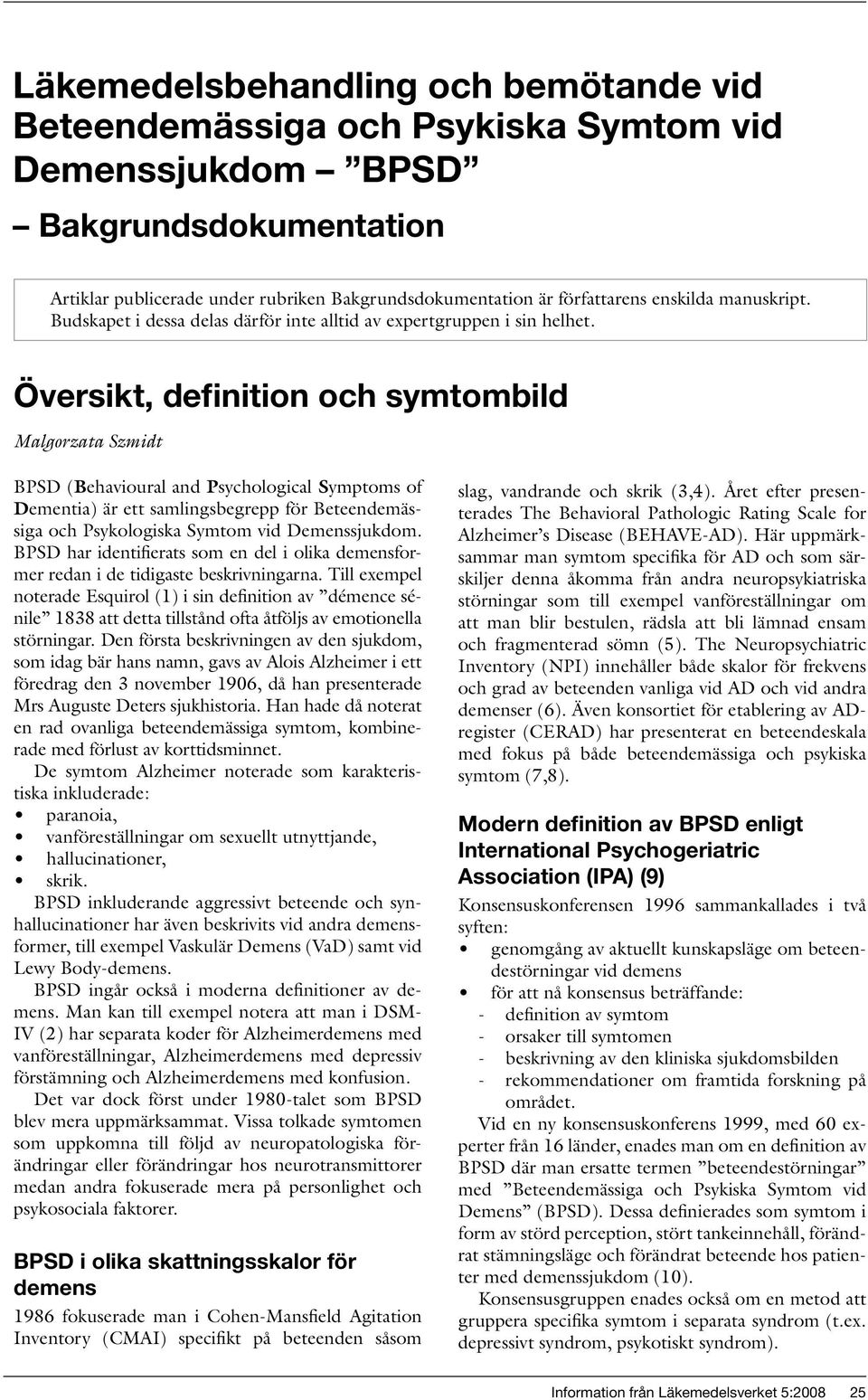 Läkemedelsbehandling och bemötande vid Beteendemässiga och Psykiska Symtom  vid Demenssjukdom BPSD - PDF Gratis nedladdning