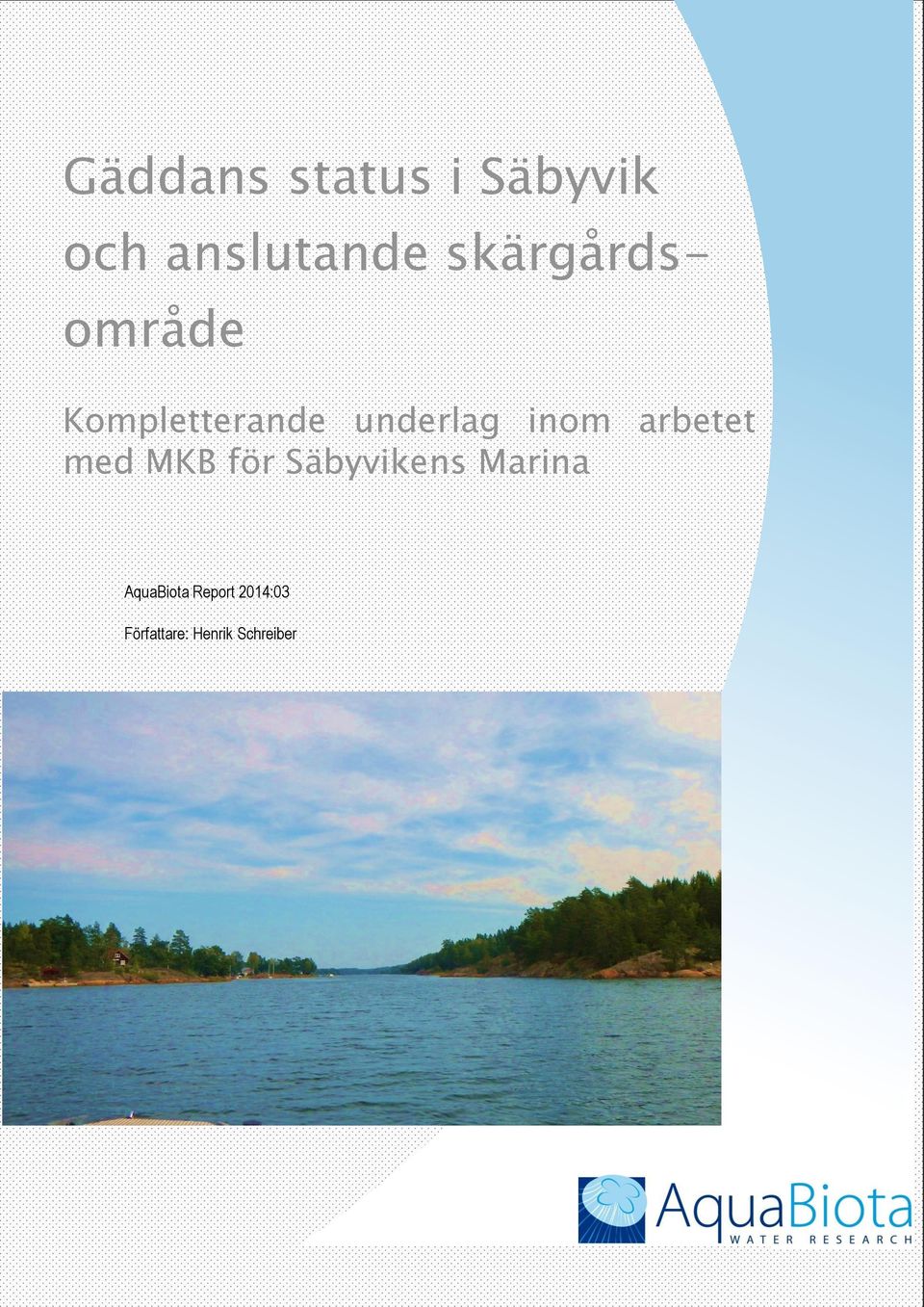 arbetet med MKB för Säbyvikens Marina AquaBiota