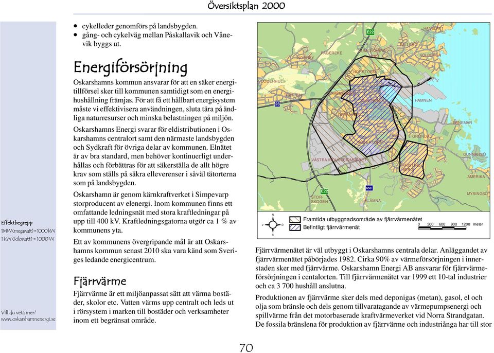 För att få ett hållbart energisystem måste vi effektivisera användningen, sluta tära på ändliga naturresurser och minska belastningen på miljön.